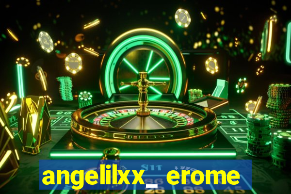 angelilxx_ erome